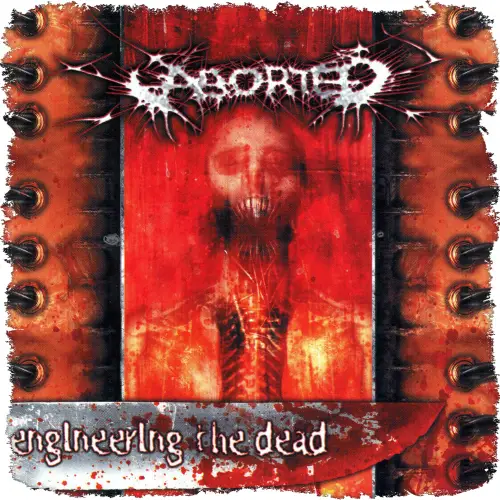 Aborted : Engineering the Dead